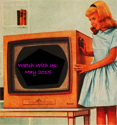 Watch With Us - May